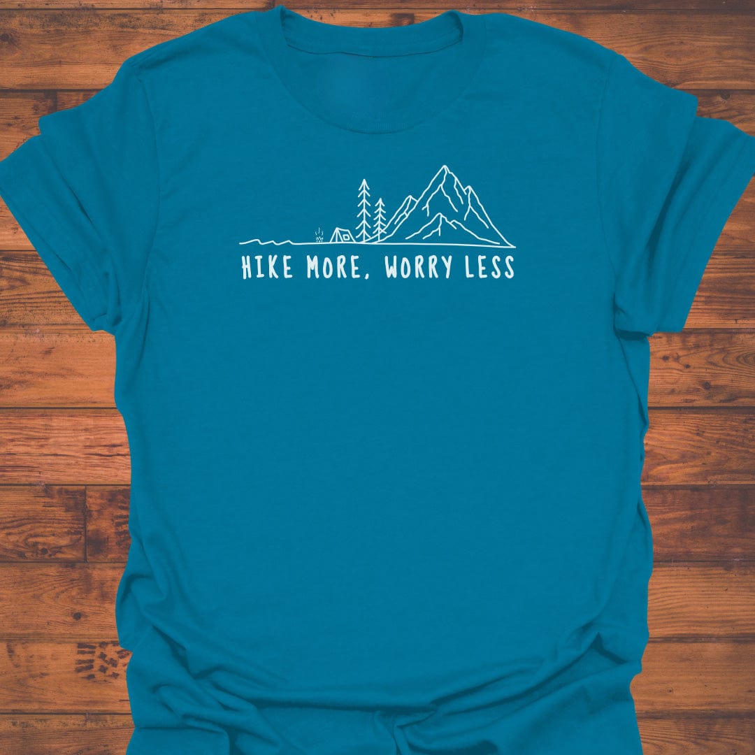Hike more, Worry less T-Shirt