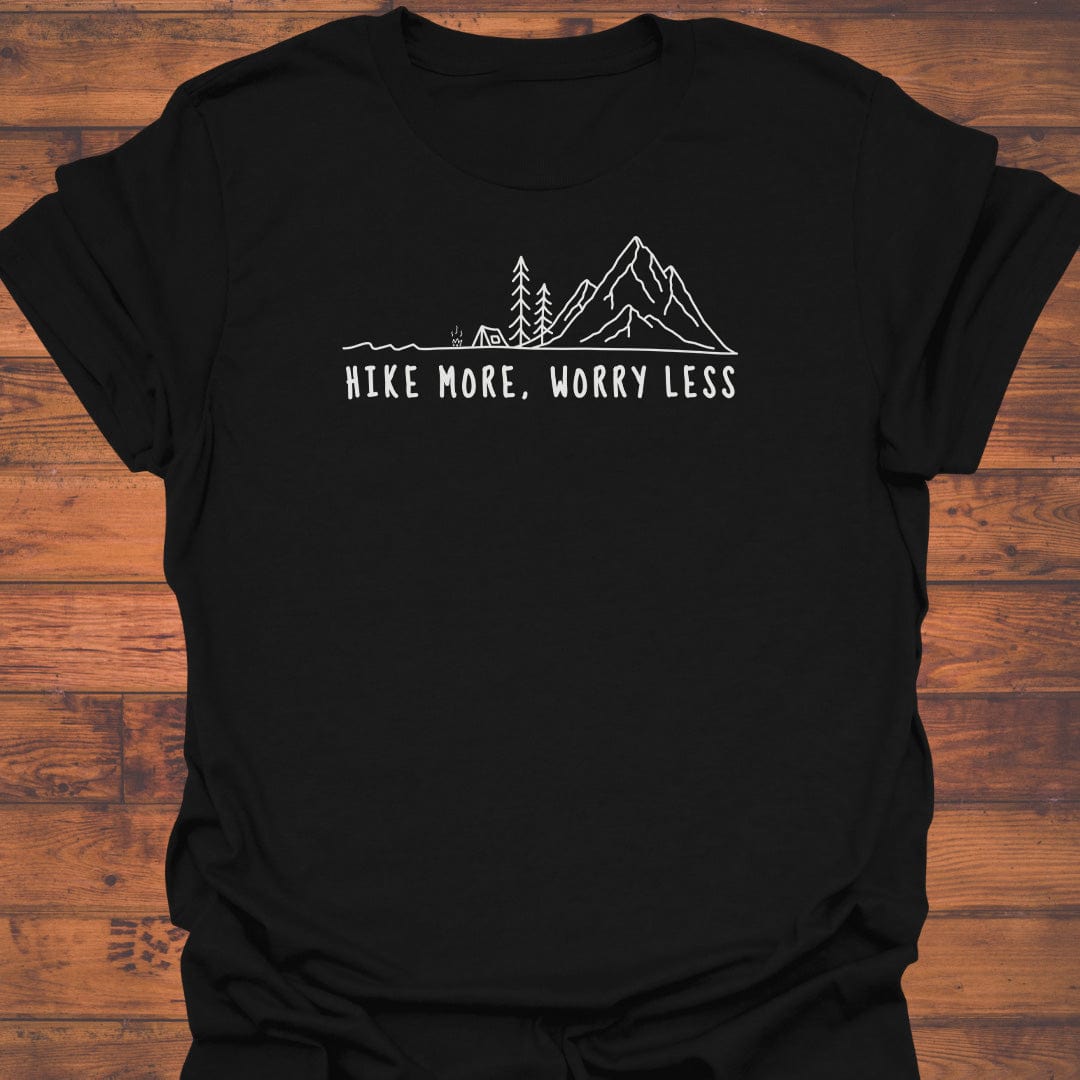 Hike more, Worry less T-Shirt