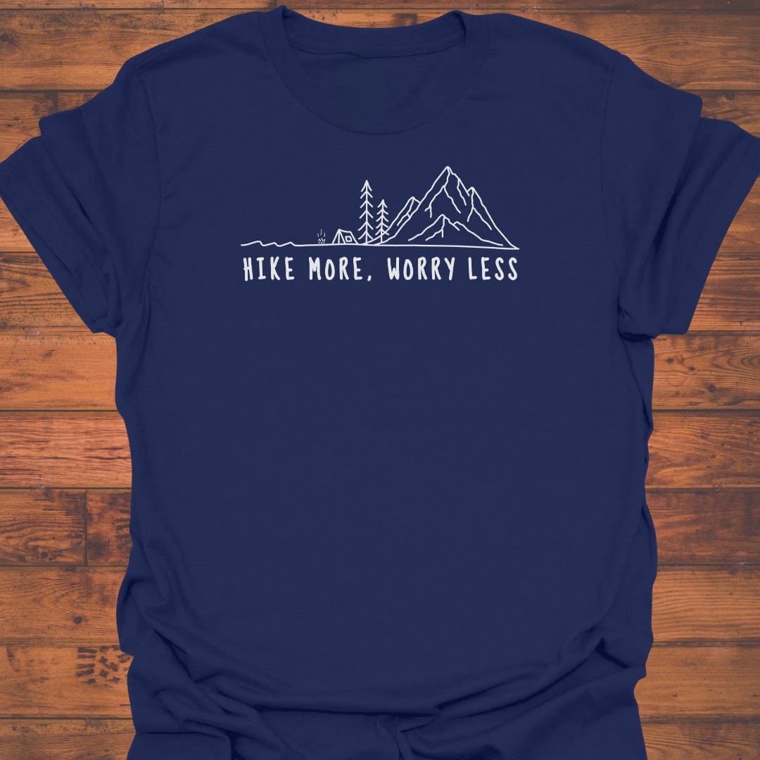 Hike more, Worry less T-Shirt