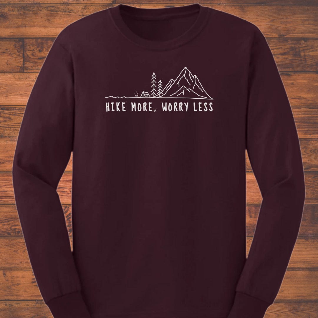 Hike more, Worry less Long Sleeve T-Shirt