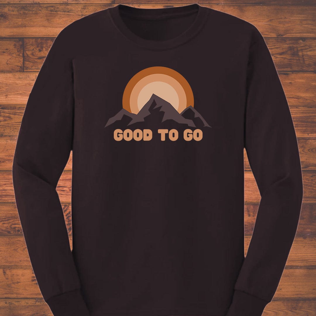 Always Good to Go Long Sleeve T-Shirt