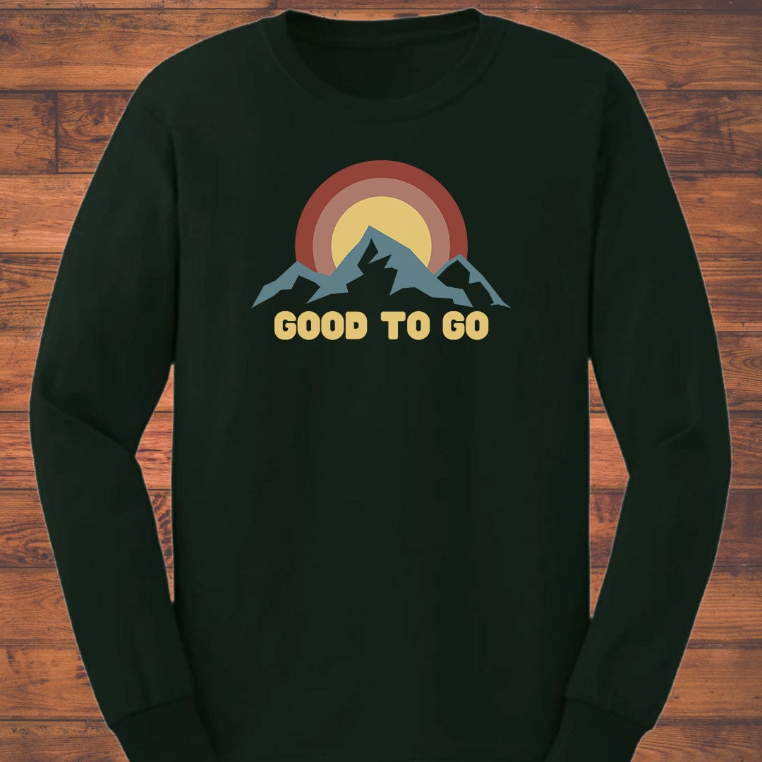 Always Good to Go Long Sleeve T-Shirt