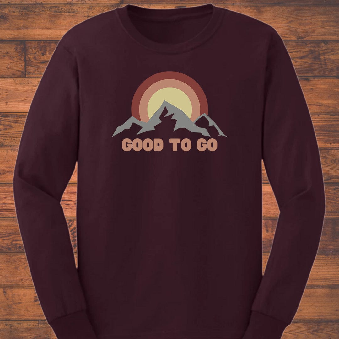 Always Good to Go Long Sleeve T-Shirt