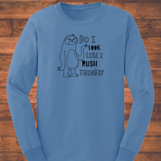 No Rush Long Sleeve T-Shirt