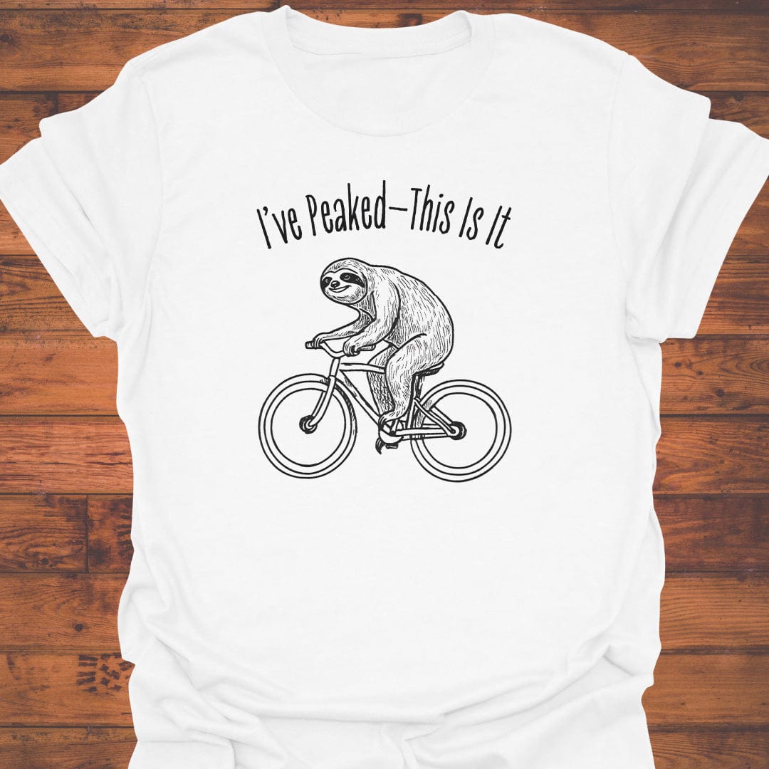 I've Peaked T-Shirt
