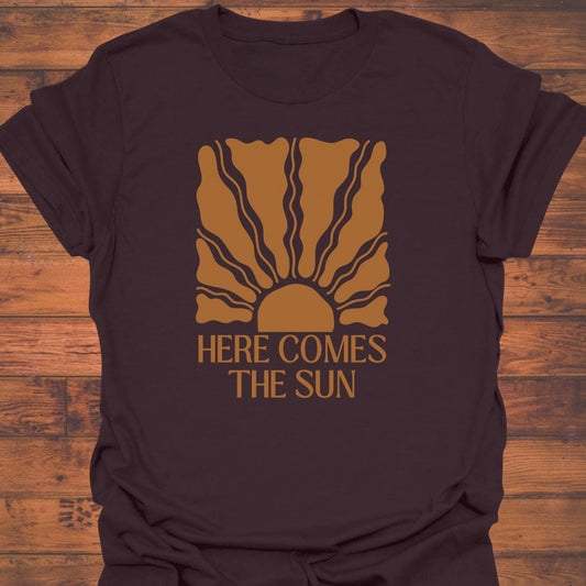 Here Comes the Sun Too T-Shirt