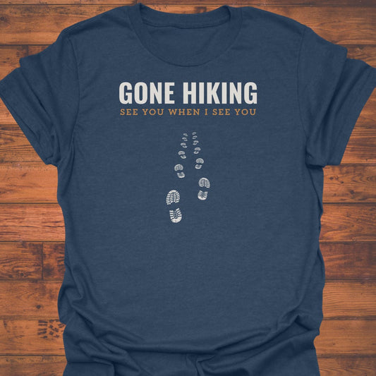 Gone Hiking T-Shirt
