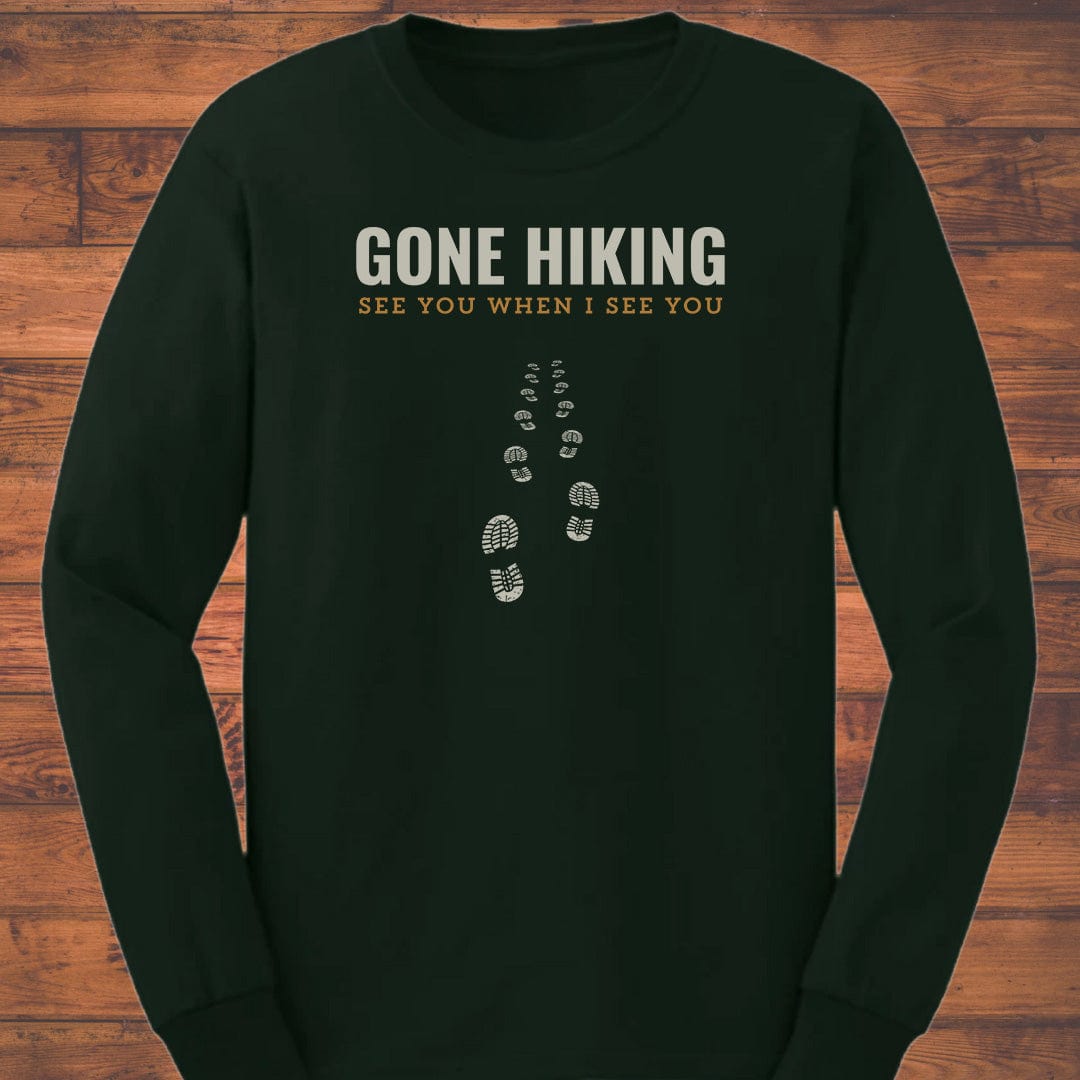 Gone Hiking Long Sleeve T-Shirt