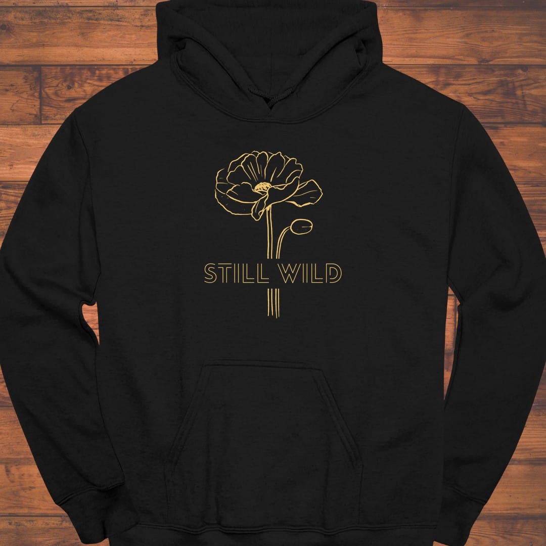 Still Wild Hoodie
