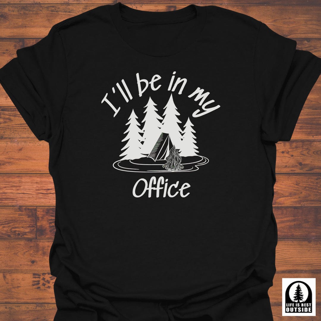 I'll be in my Office T-Shirt