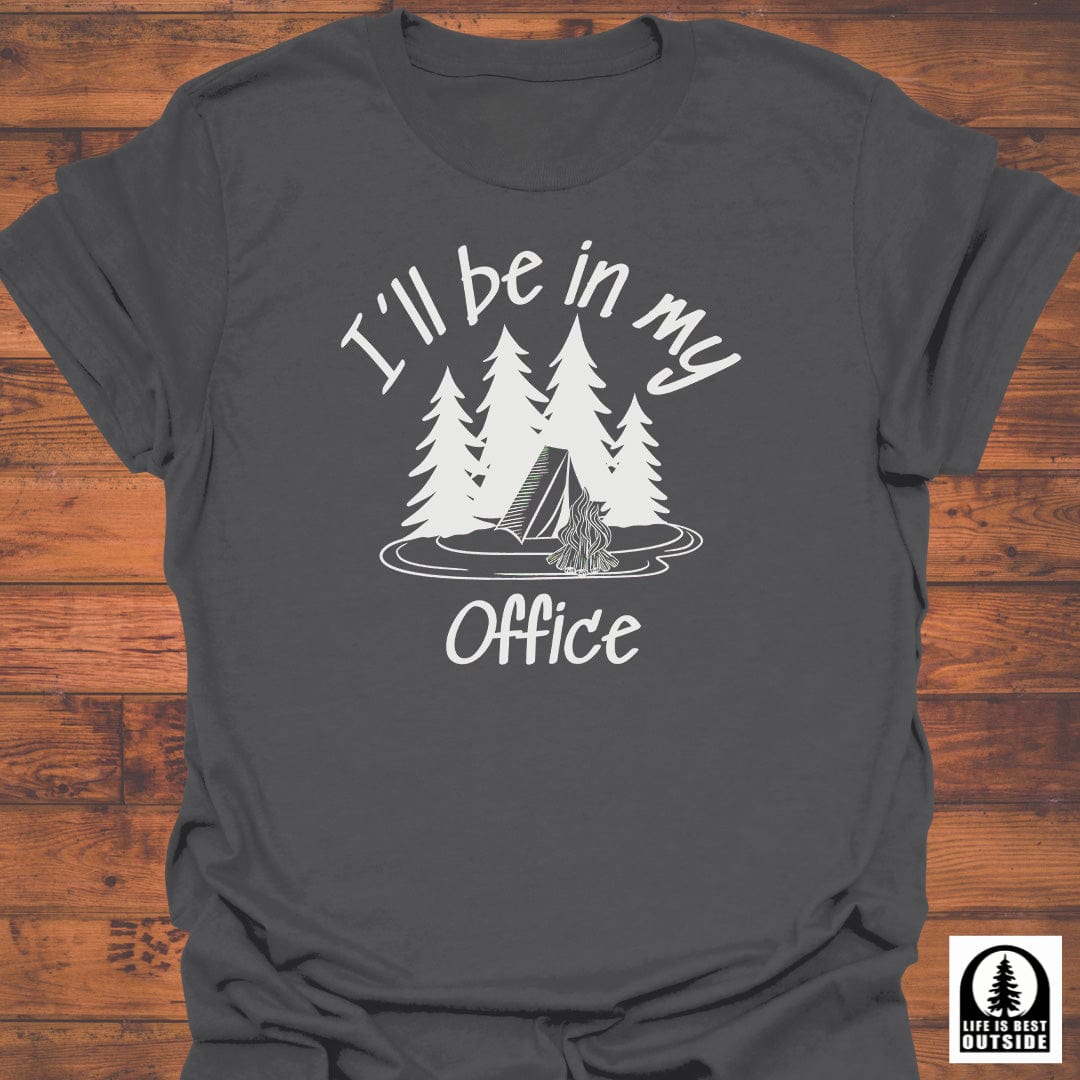 I'll be in my Office T-Shirt