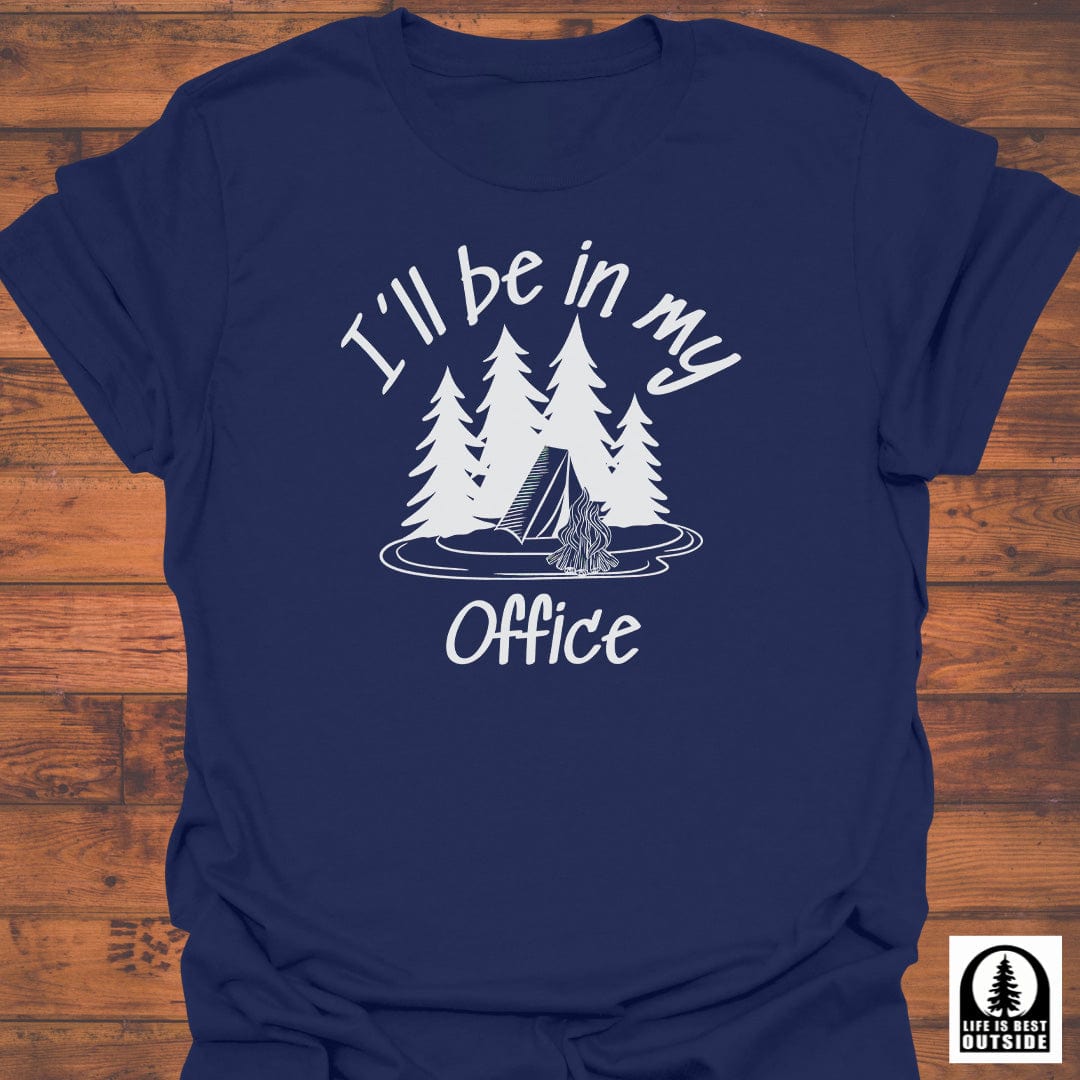 I'll be in my Office T-Shirt