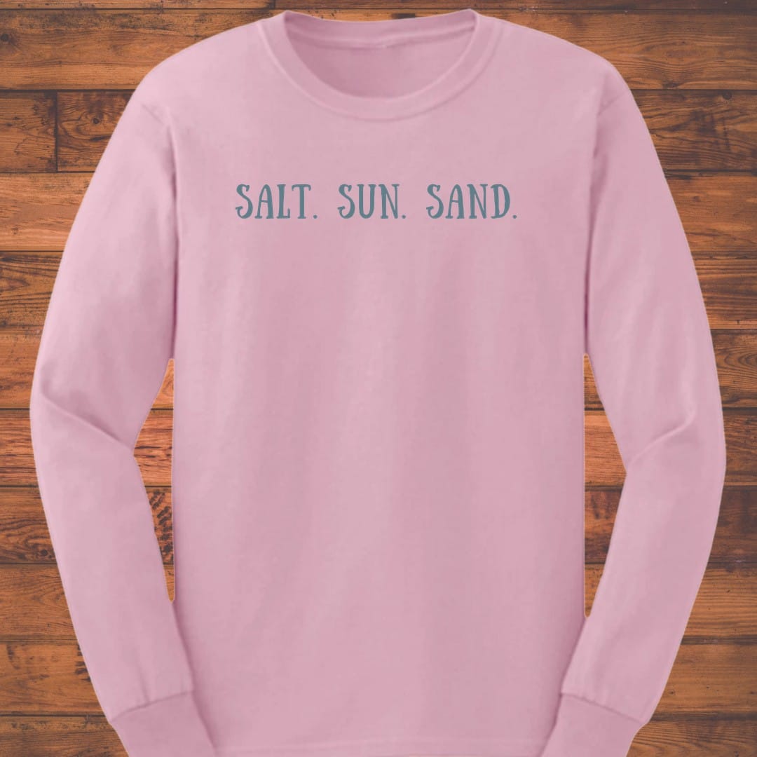 Salt. Sun. Sand. Long Sleeve T-Shirt