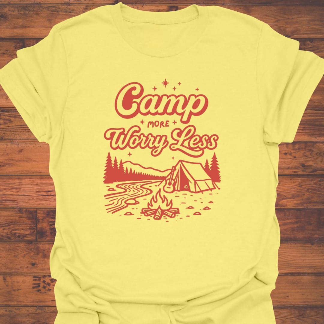 Camp More Worry Less T-Shirt