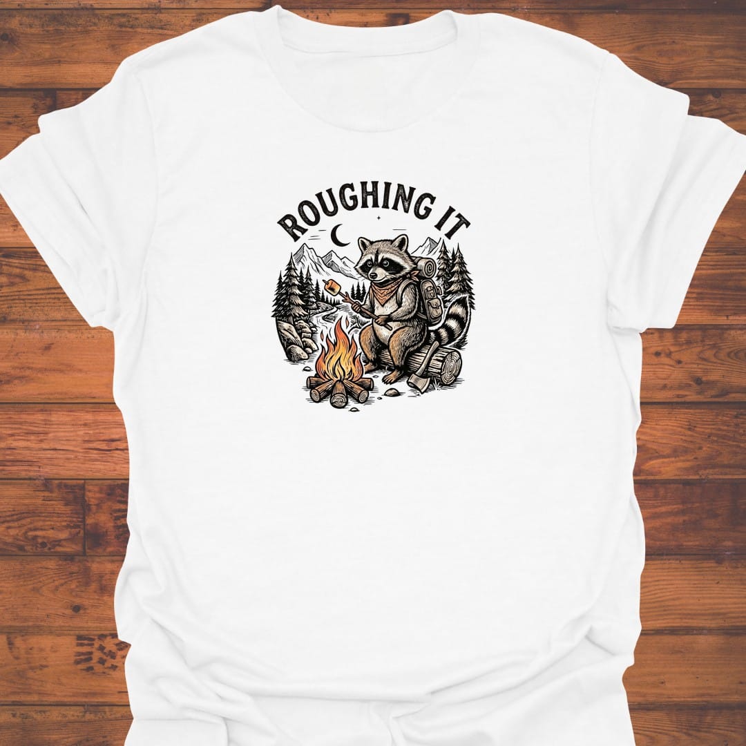 Roughing It T-Shirt