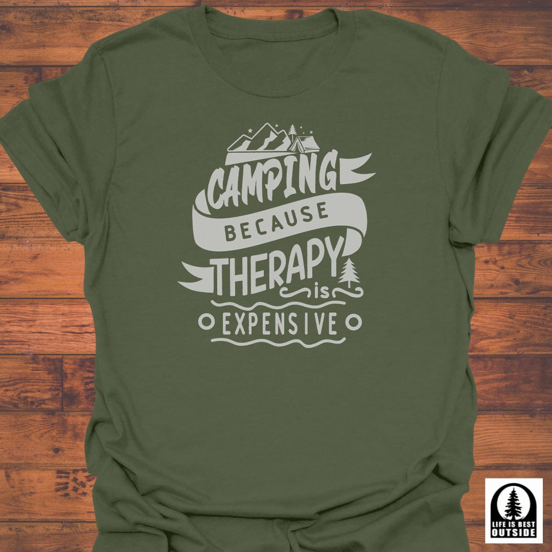 Camping because Therapy is expensive T-Shirt