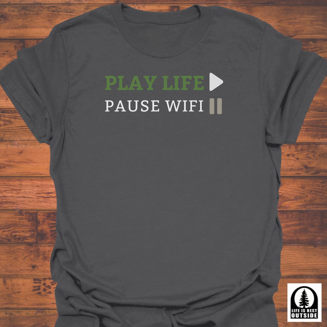 Play Life, Pause Wifi T-Shirt