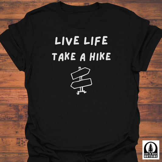 Live Life with sign T-Shirt