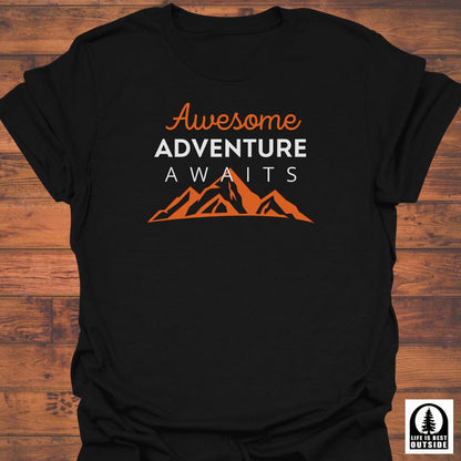 Awesome Adventure Awaits T-Shirt