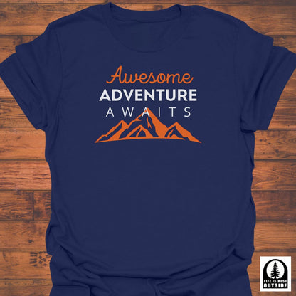 Awesome Adventure Awaits T-Shirt