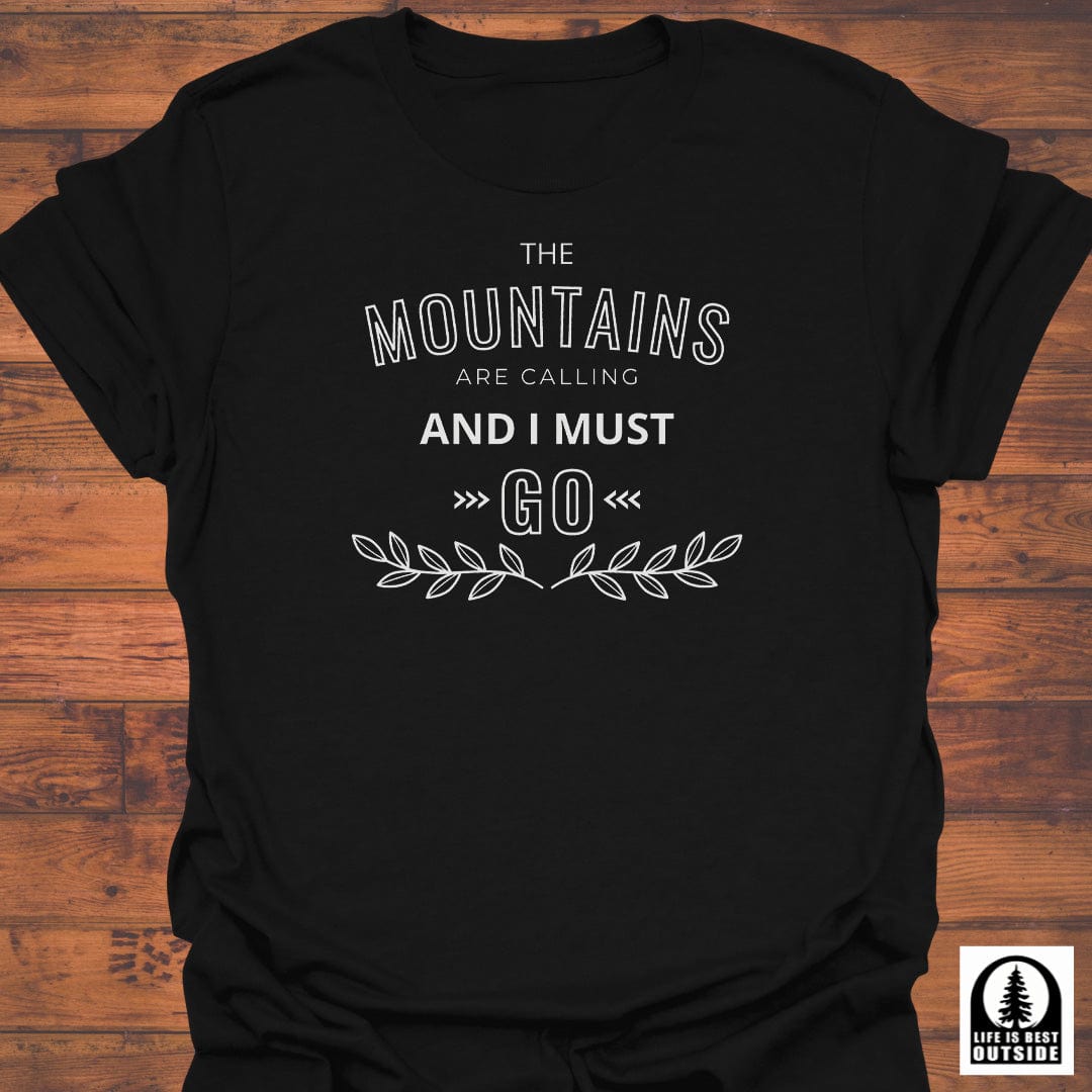 The Mountains are calling T-Shirt