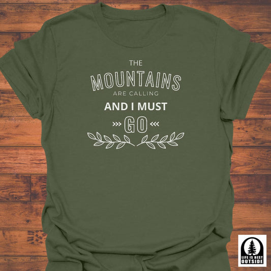 The Mountains are calling T-Shirt