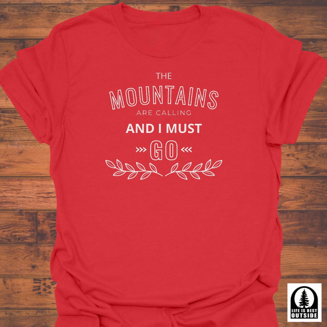 The Mountains are calling T-Shirt