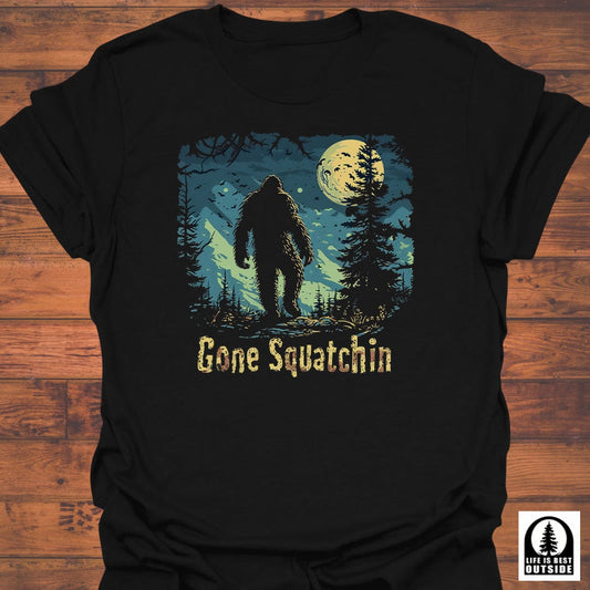 Gone Squatchin T-Shirt