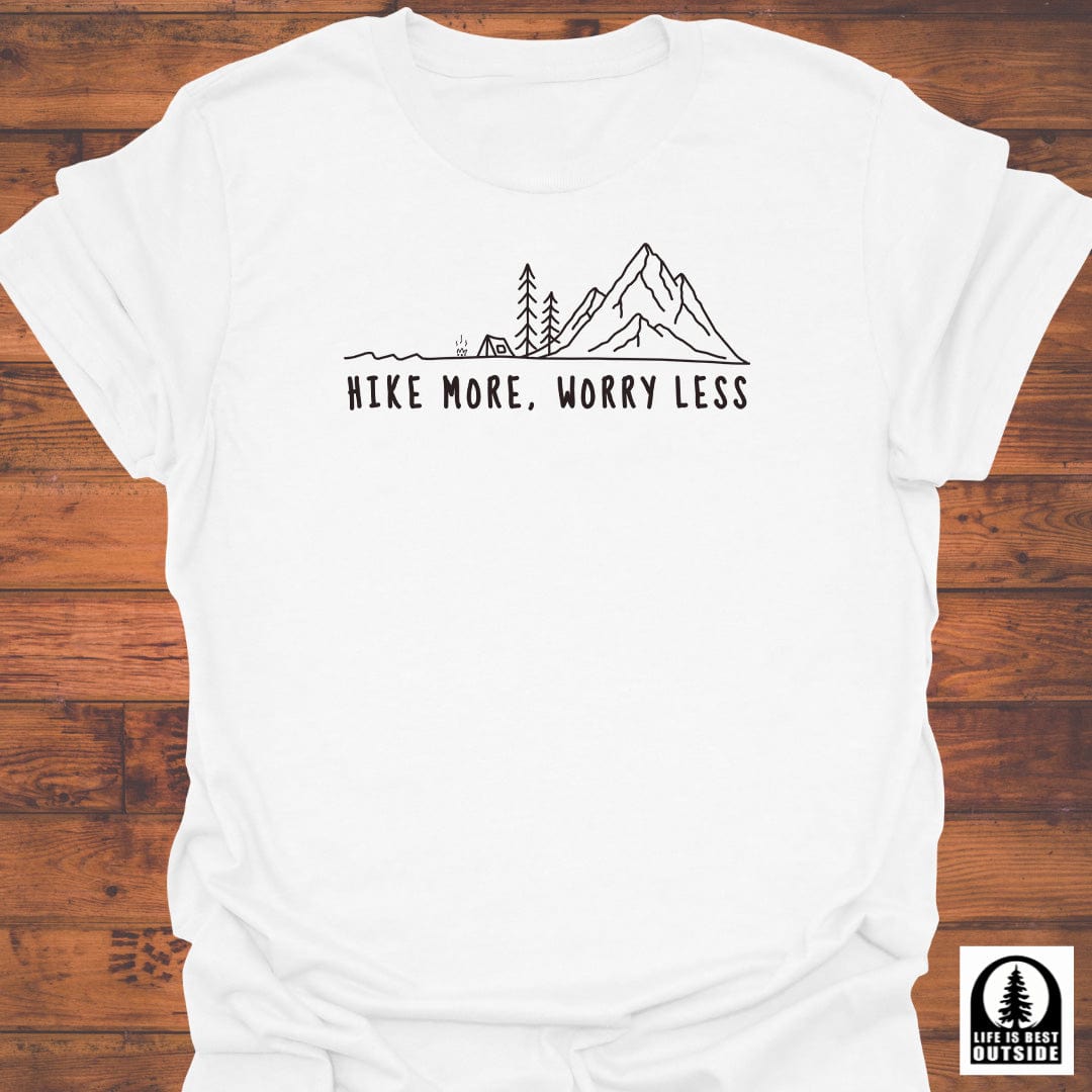 Hike more, Worry less T-Shirt