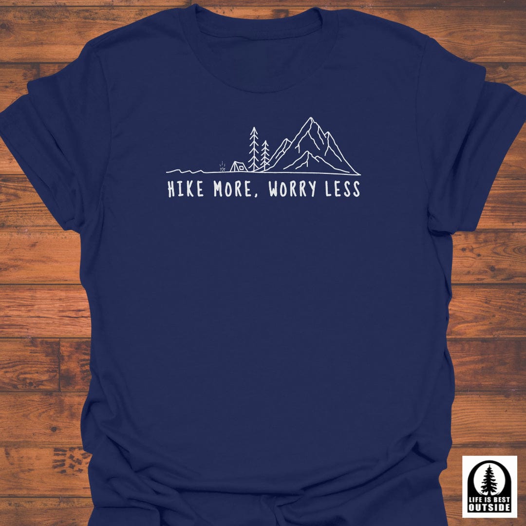 Hike more, Worry less T-Shirt