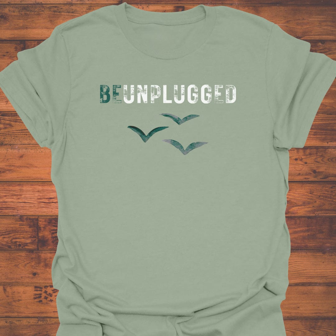 Be Unplugged T-Shirt