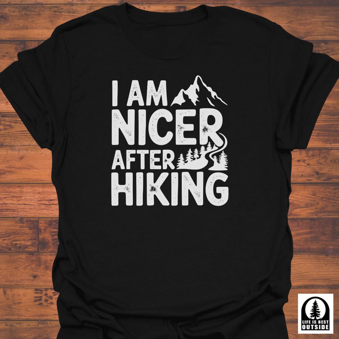 Nicer after Hiking T-Shirt