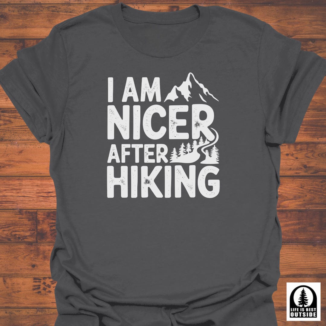 Nicer after Hiking T-Shirt