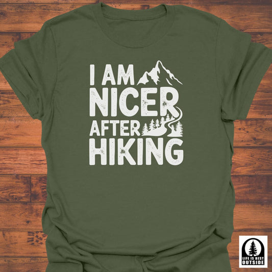 Nicer after Hiking T-Shirt