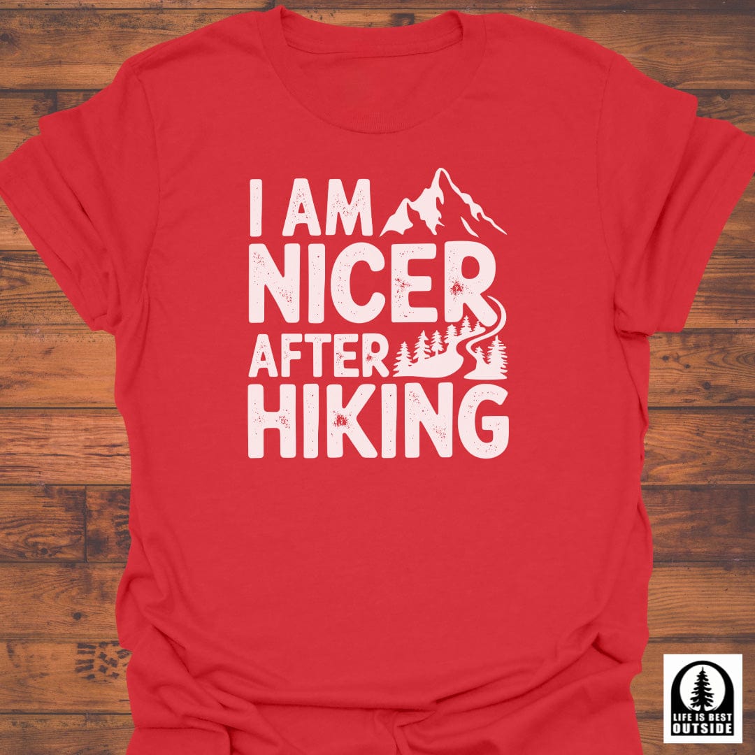 Nicer after Hiking T-Shirt