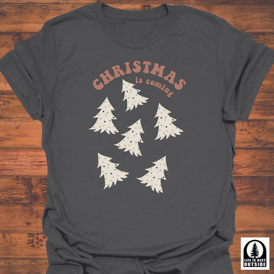 Christmas is Coming T-Shirt