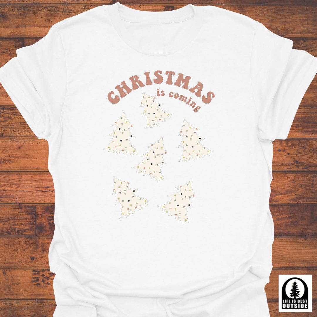 Christmas is Coming T-Shirt