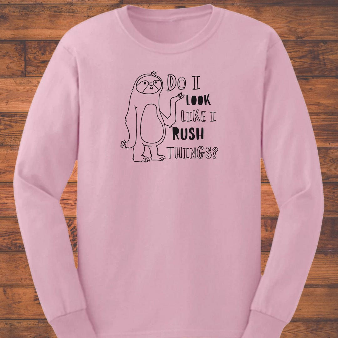 No Rush Long Sleeve T-Shirt