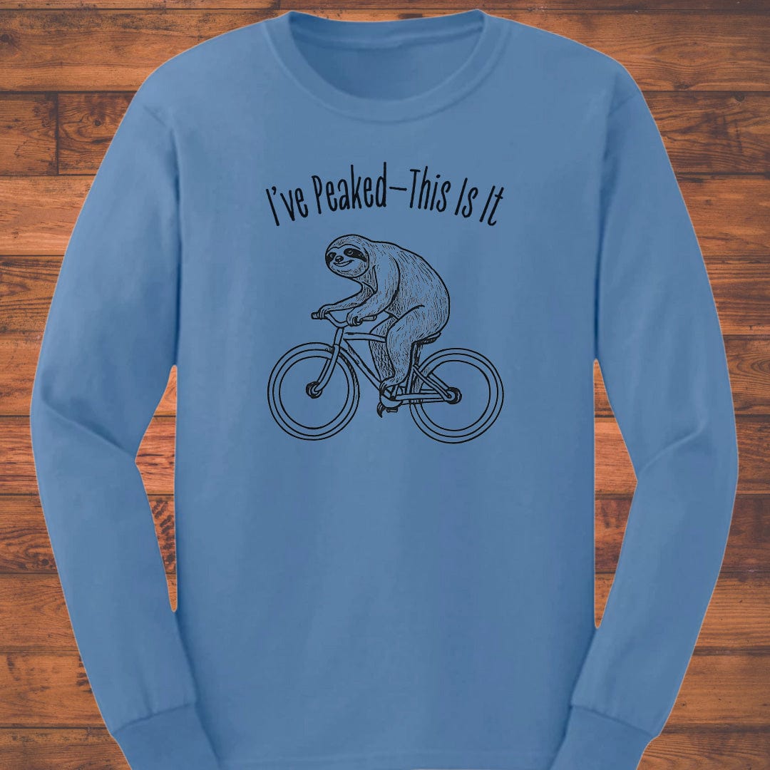 I've Peaked Long Sleeve T-Shirt