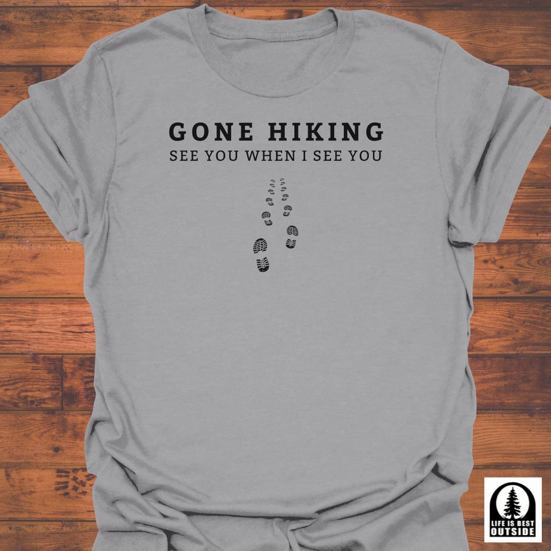 Gone Hiking T-Shirt