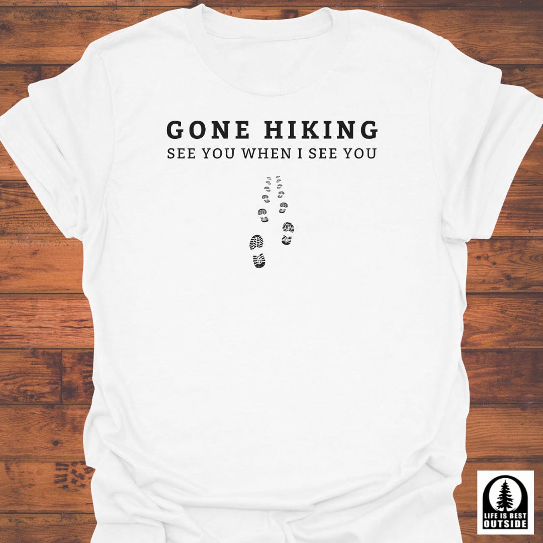 Gone Hiking T-Shirt