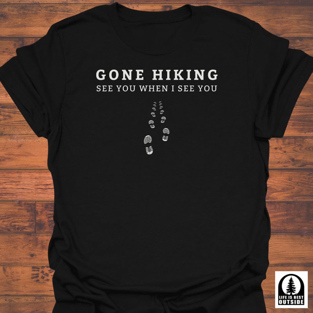 Gone Hiking T-Shirt