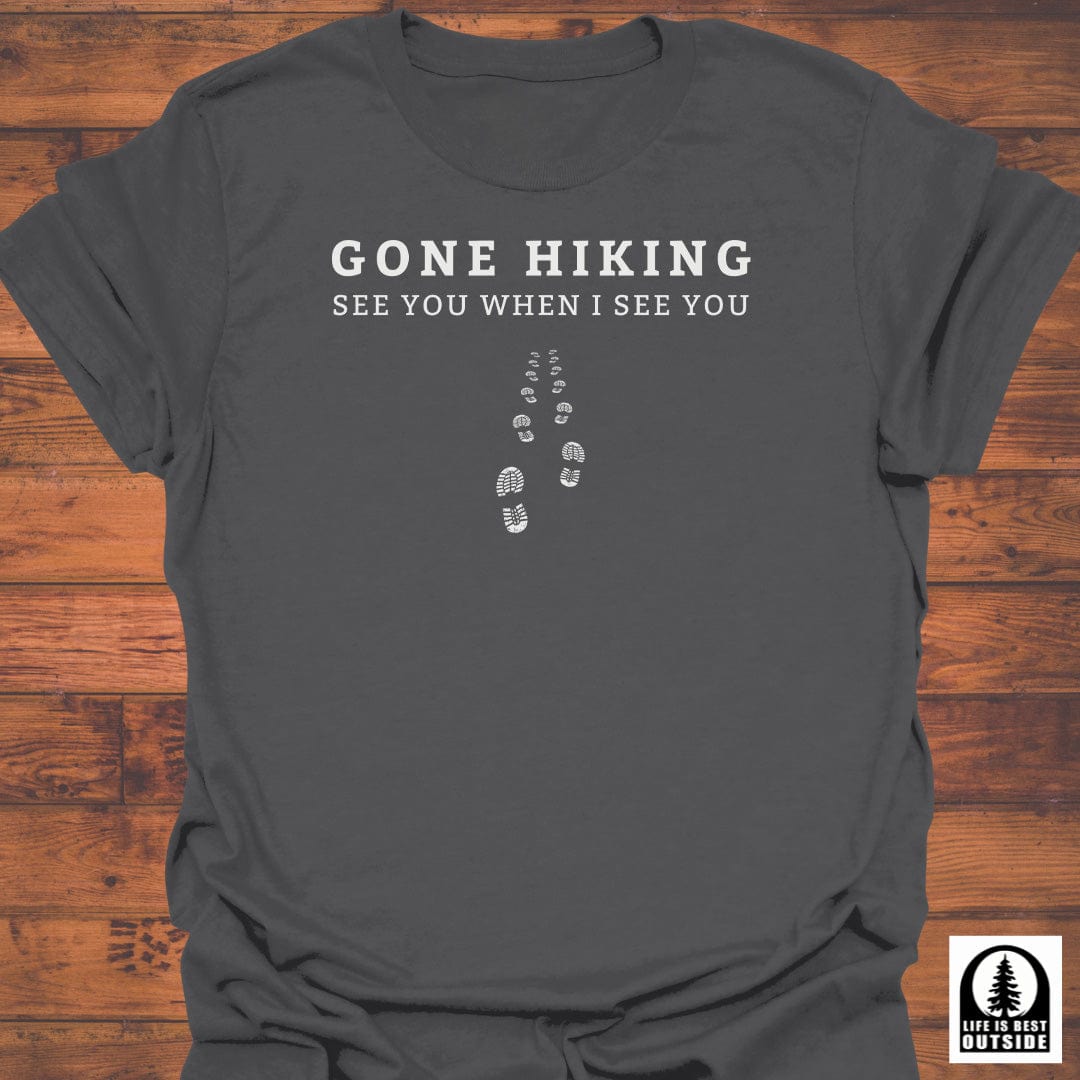 Gone Hiking T-Shirt