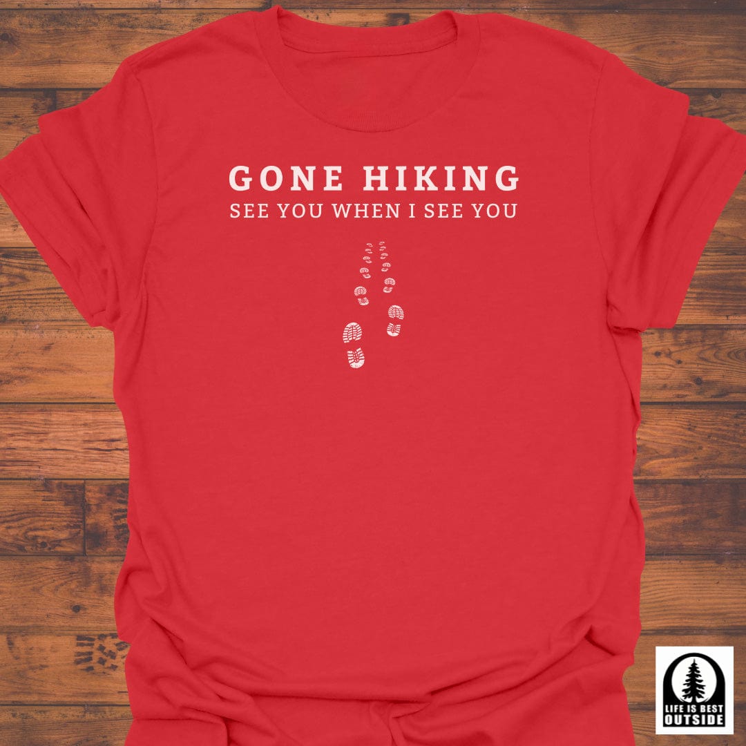 Gone Hiking T-Shirt