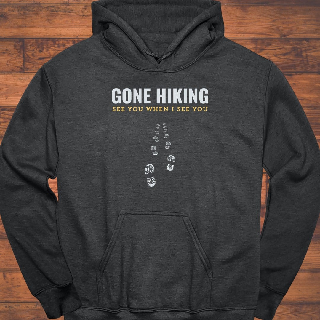 Gone Hiking Hoodie