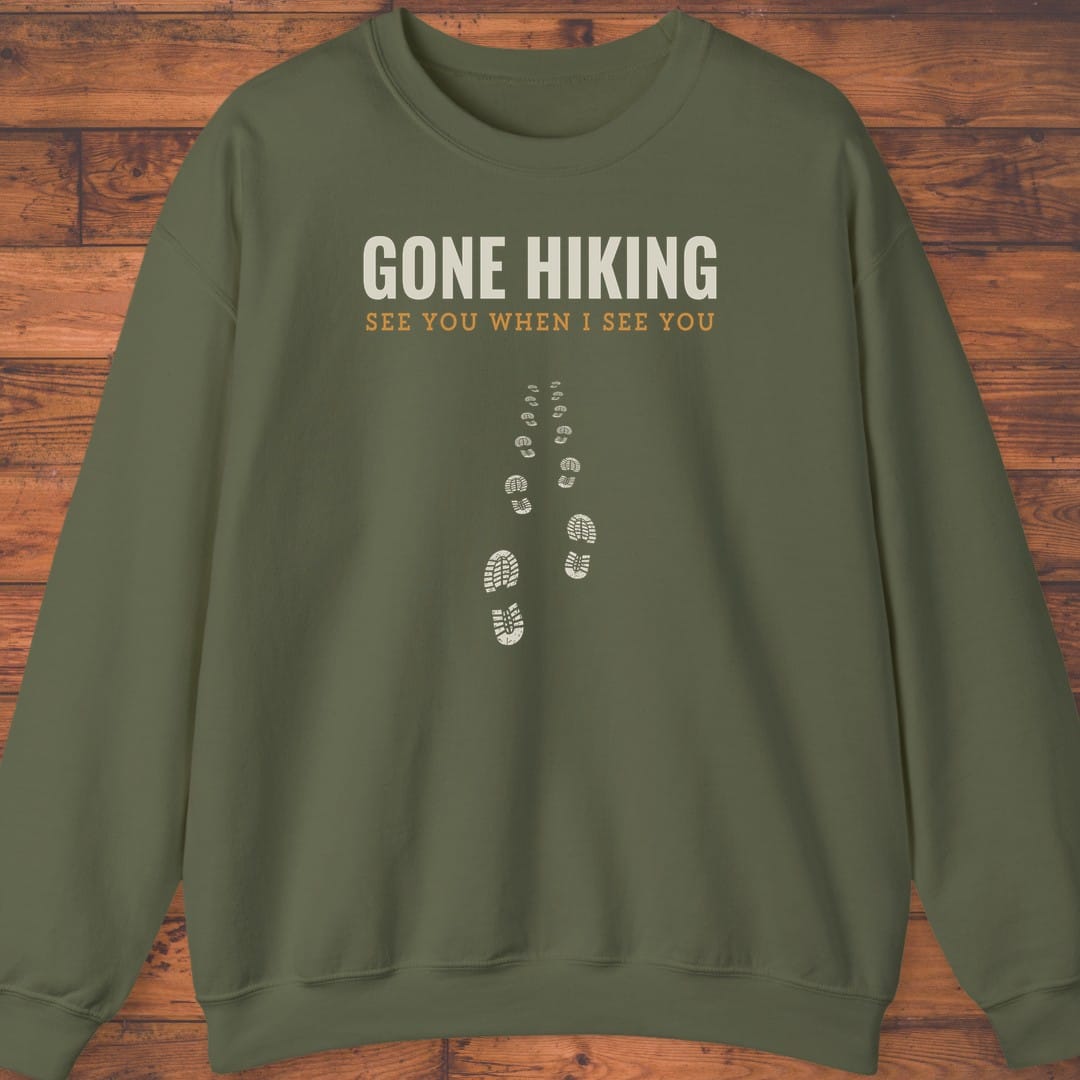 Gone Hiking Sweatshirt