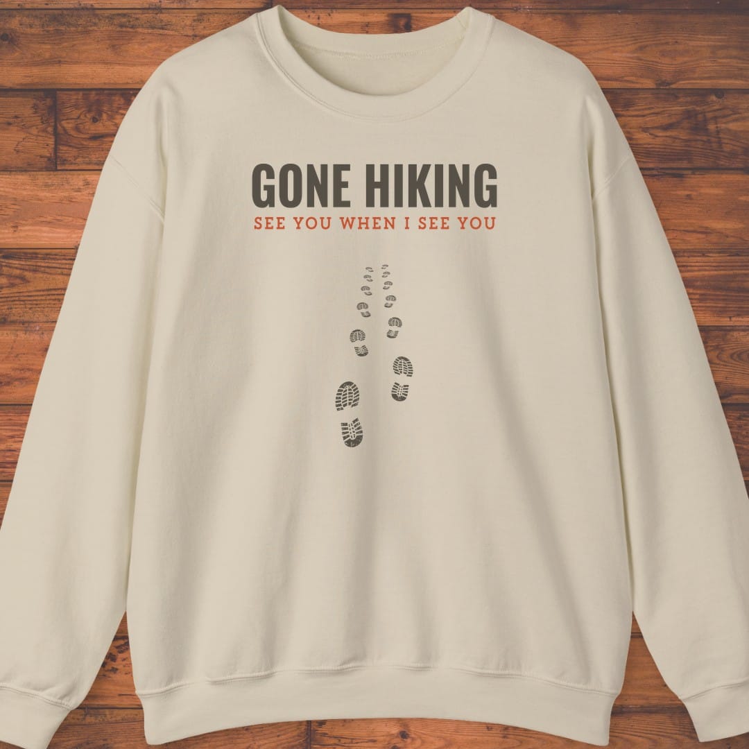 Gone Hiking Sweatshirt