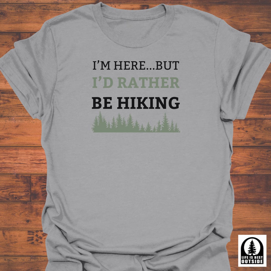 I would rather Hike T-Shirt